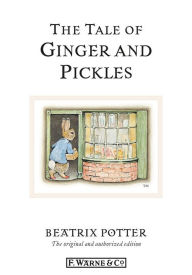 Title: The Tale of Ginger & Pickles, Author: Beatrix Potter