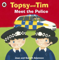 Title: Topsy and Tim: Meet the Police, Author: Jean Adamson
