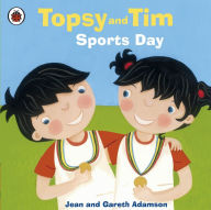 Title: Topsy and Tim Sports Day, Author: Jean Adamson