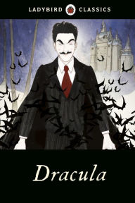 Title: Ladybird Classics: Dracula, Author: Bram Stoker