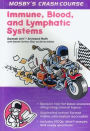 Crash Course: Immune System, Blood and Lymphatics