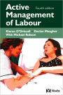 Active Management of Labour / Edition 4