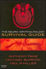 The Neuro-ophthalmology Survival Guide