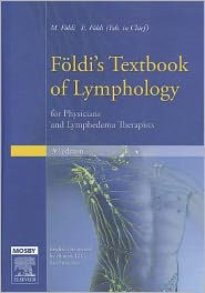 Foeldi's Textbook of Lymphology: For Physicians and Lymphedema Therapists / Edition 3