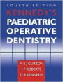 Kennedy's Pediatric Operative Dentistry / Edition 4
