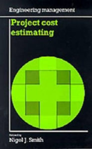 Title: Project Cost Estimating, Author: Nigel J. Smith