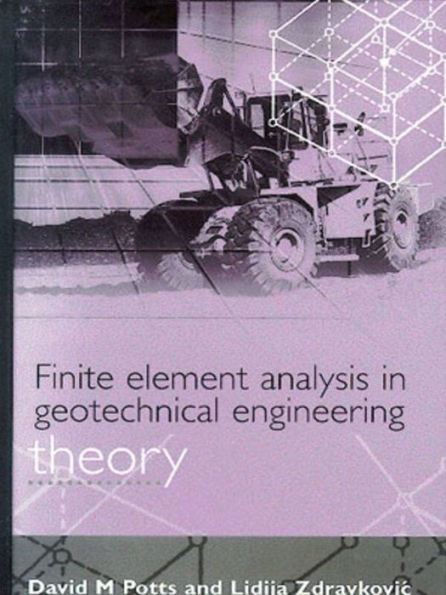 Finite Element Analysis in Geotechnical Engineering: Theory