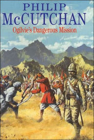 Ogilvie's Dangerous Mission