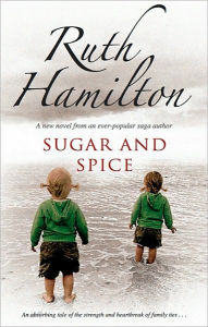 Title: Sugar and Spice, Author: Ruth Hamilton