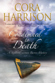 Title: Condemned to Death (Burren Mystery #12), Author: Cora Harrison