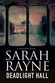 Title: Deadlight Hall, Author: Sarah Rayne