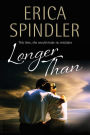 Longer Than: A Classic American Romance