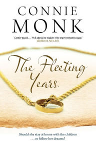 Title: The Fleeting Years, Author: Connie Monk