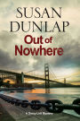 Out of Nowhere: A Zen Mystery set in San Francisco