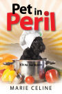 Pet in Peril: A TV Pet Chef Mystery set in L.A.