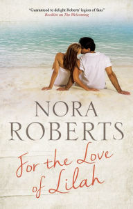 Title: For the Love of Lilah (Calhoun Women Series #3), Author: Nora Roberts