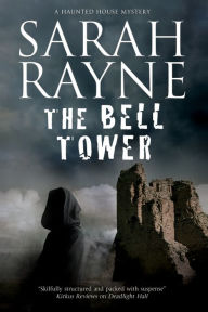 Title: The Bell Tower, Author: Sarah Rayne