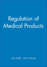 Regulation of Medical Products / Edition 1