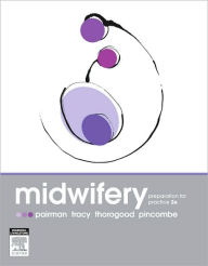 Midwifery: Preparation for Practice / Edition 2