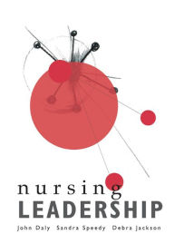 Title: Nursing Leadership, Author: John Daly RN