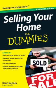 Selling Your Home For Dummies, Australian Edition