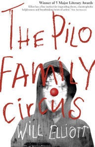 Title: The Pilo Family Circus, Author: Will Elliott