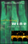 Collecting Wine: You and Your Cellar