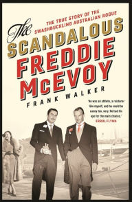 Free audio books computer download The Scandalous Freddie McEvoy by Frank Walker 9780733639876 English version