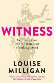 Title: Witness, Author: Louise Milligan