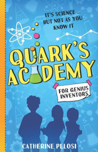 Title: Quark's Academy, Author: Catherine Pelosi