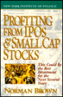 Profiting from IPO's and Small Cap Stocks: This Could Be the Best Investment for the Next Several Years