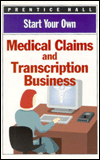 Start Your Own Medical Claims and Transcription Business