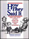 How They Said It: Wise and Witty Letters from the Famous and Infamous