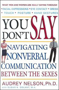 You Don't Say: Navigating Nonverbal Communication Between the Sexes