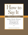 How to Say It, Third Edition: Choice Words, Phrases, Sentences, and Paragraphs for Every Situation