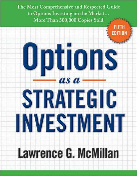 Options as a Strategic Investment: Fifth Edition