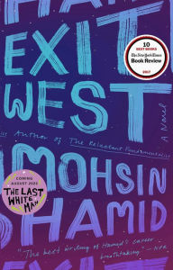 Title: Exit West, Author: Mohsin Hamid