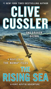 Title: The Rising Sea: A Kurt Austin Adventure (NUMA Files Series #15), Author: Clive Cussler