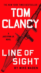 Title: Tom Clancy Line of Sight (Jack Ryan Jr. Series #5), Author: Tom Clancy