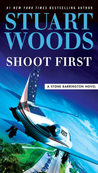 Shoot First (Stone Barrington Series #45)