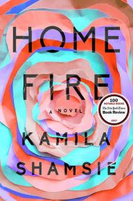 Title: Home Fire, Author: Kamila Shamsie