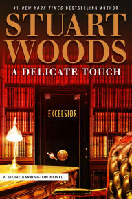 Title: A Delicate Touch (Stone Barrington Series #48), Author: Stuart Woods