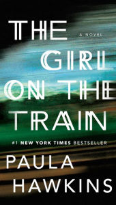 Title: The Girl on the Train, Author: Paula Hawkins