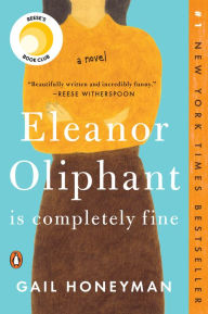 Title: Eleanor Oliphant Is Completely Fine, Author: Gail Honeyman