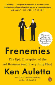 Title: Frenemies: The Epic Disruption of the Ad Business (and Everything Else), Author: Ken Auletta