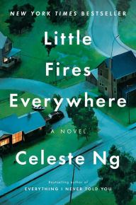 Title: Little Fires Everywhere, Author: Celeste Ng