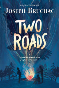 Title: Two Roads, Author: Joseph Bruchac