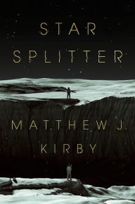 Title: Star Splitter, Author: Matthew J. Kirby