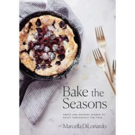 Title: Bake the Seasons: Sweet and Savoury Dishes to Enjoy Throughout the Year: A Baking Book