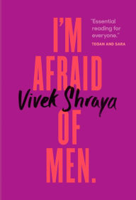 Title: I'm Afraid of Men, Author: Vivek Shraya